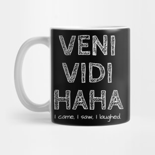 I came I saw I haha'd Mug